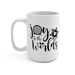 Joy to the Worlds - Mug 15oz