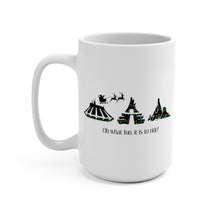 Load image into Gallery viewer, Oh What Fun it is to Ride - Mug 15oz