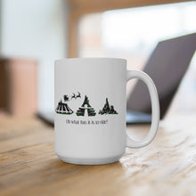 Load image into Gallery viewer, Oh What Fun it is to Ride - Mug 15oz